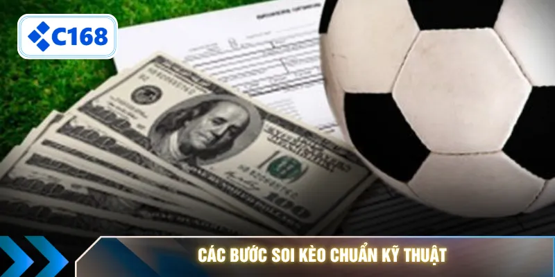 Các bước soi kèo chuẩn kỹ thuật