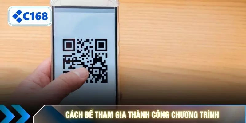 Cách để tham gia thành công chương trình